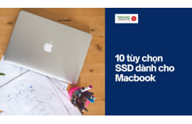 10 tùy chọn ổ cứng SSD thích hợp cho Macbook