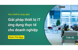 Gợi ý sản phẩm công nghệ: Tối ưu văn phòng, nâng cao hiệu quả trình chiếu và xử lý đồ họa